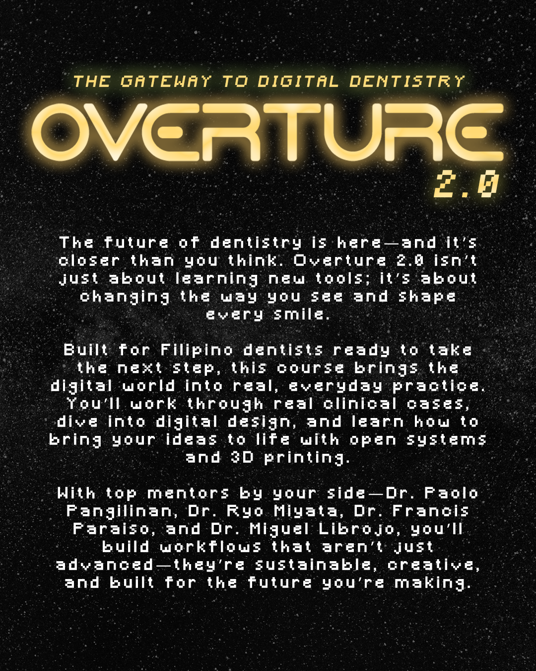 Overture 2.0: A Prelude to Digital Dentistry